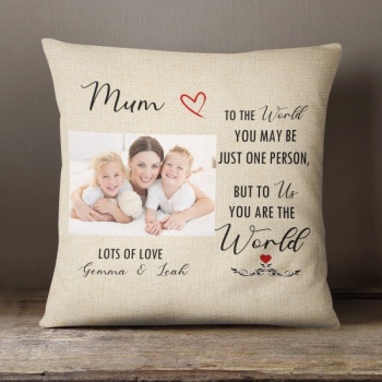 Luxury Personalised Cushion - Inner Pad Included - Mum Photo to the world